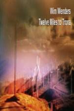 Watch Twelve Miles To Trona 123movies