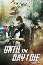 Watch Until the Day I Die: Part 1 123movies