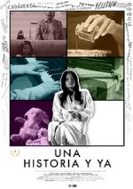 Watch Una historia y ya... 123movies