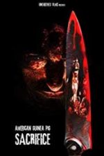 Watch American Guinea Pig: Sacrifice 123movies