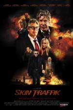 Watch Skin Traffik 123movies