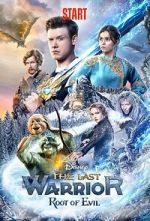 Watch The Last Warrior: Root of Evil 123movies