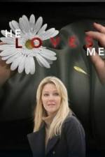 Watch He Loves Me 123movies