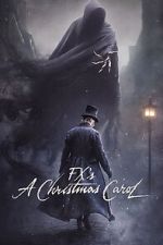 Watch FX\'s A Christmas Carol 123movies