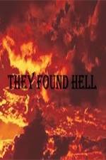 Watch They Found Hell 123movies