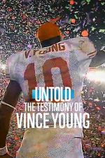 Watch Untold: The Testimony of Vince Young 123movies