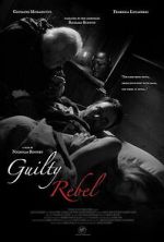 Watch Guilty Rebel 123movies