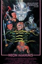 Watch Neon Maniacs 123movies