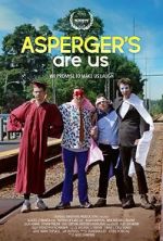 Watch Asperger's Are Us 123movies