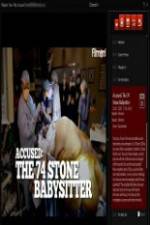 Watch Accused: The 74 Stone Babysitter 123movies