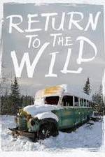 Watch Return to the Wild: The Chris McCandless Story 123movies