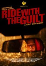 Watch Ride with the Guilt (Short 2020) 123movies