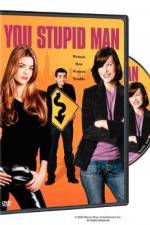 Watch You Stupid Man 123movies