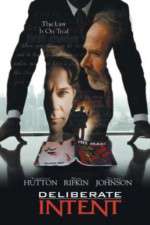 Watch Deliberate Intent 123movies