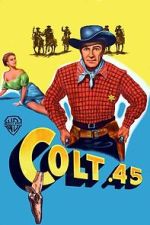 Watch Colt .45 123movies