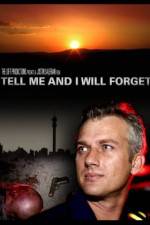 Watch Tell Me and I Will Forget 123movies
