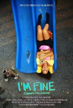 Watch I\'m Fine (Thanks for Asking) 123movies