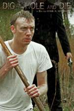 Watch Dig a Hole and Die 123movies
