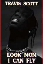 Watch Travis Scott: Look Mom I Can Fly 123movies