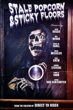 Watch Stale Popcorn and Sticky Floors 123movies
