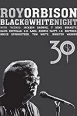 Watch Roy Orbison: Black and White Night 30 123movies