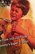 Watch Sammy\'s Super T-Shirt 123movies