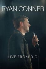 Watch Ryan Conner: Live from D.C. (TV Special 2024) 123movies