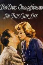 Watch In This Our Life 123movies