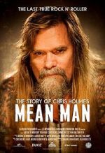Watch Mean Man: The Story of Chris Holmes 123movies