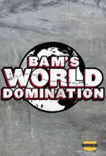 Watch Bam\'s World Domination (TV Special 2010) 123movies