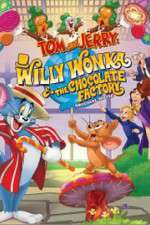 Watch Tom and Jerry: Willy Wonka and the Chocolate Factory 123movies