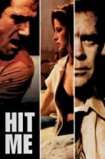 Watch Hit Me 123movies