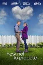 Watch How Not to Propose 123movies