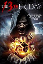 Watch The 13th Friday 123movies