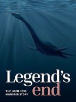 Watch Legend\'s End: The Loch Ness Monster Story 123movies