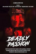 Watch Deadly Passion 123movies