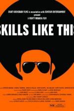 Watch Skills Like This 123movies
