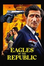 Watch Eagles of the Republic 123movies