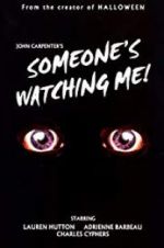Watch Someone\'s Watching Me! 123movies