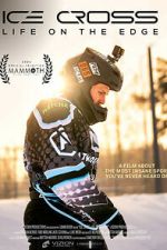 Watch Ice Cross: Life on the Edge 123movies