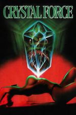 Watch Crystal Force 123movies
