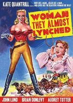 Watch Woman They Almost Lynched 123movies