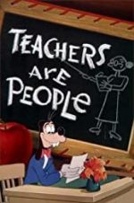Watch Teachers Are People 123movies