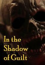Watch In the Shadow of Guilt 123movies