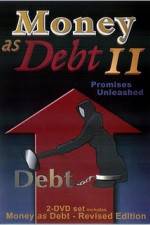 Watch Money as Debt II Promises Unleashed 123movies