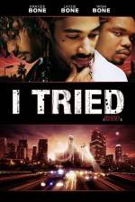Watch I Tried 123movies