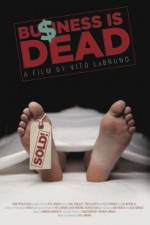 Watch Business is Dead 123movies
