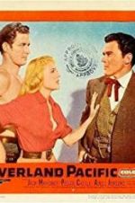 Watch Overland Pacific 123movies