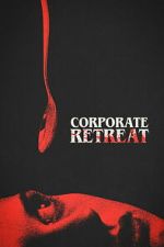 Watch Corporate Retreat 123movies