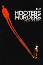 Watch The Hooters Murders: Deadly Shift 123movies